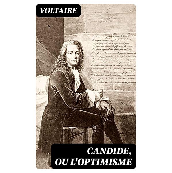 Candide, ou l'Optimisme, Voltaire