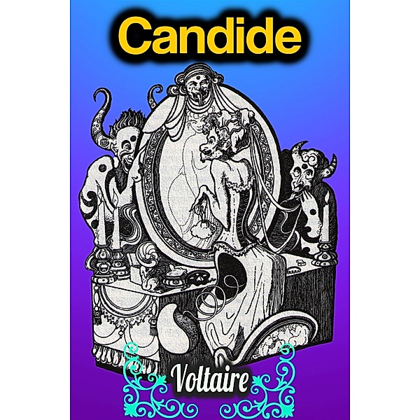 Candide - Voltaire, Voltaire