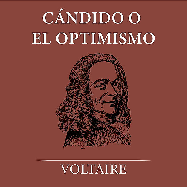 Cándido o el Optimismo, Voltaire