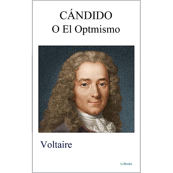 CÁNDIDO, O El Optmismo, Voltaire