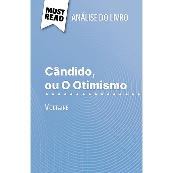 Cândido, ou O Otimismo de Voltaire (Análise do livro), Guillaume Peris