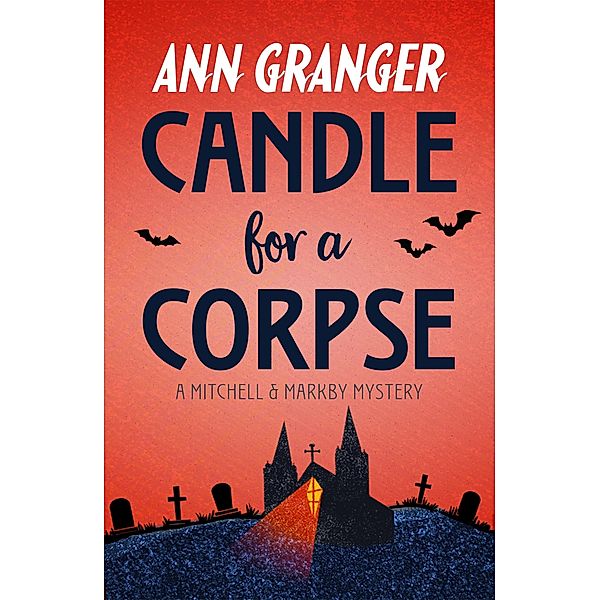 Candle for a Corpse (Mitchell & Markby 8) / Mitchell & Markby, Ann Granger