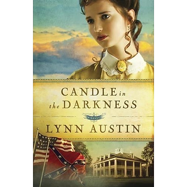 Candle in the Darkness (Refiner's Fire Book #1), Lynn Austin