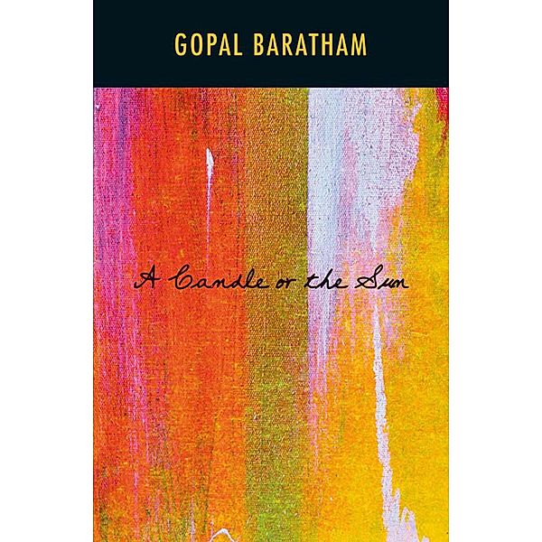 Candle or the Sun, Gopal Baratham