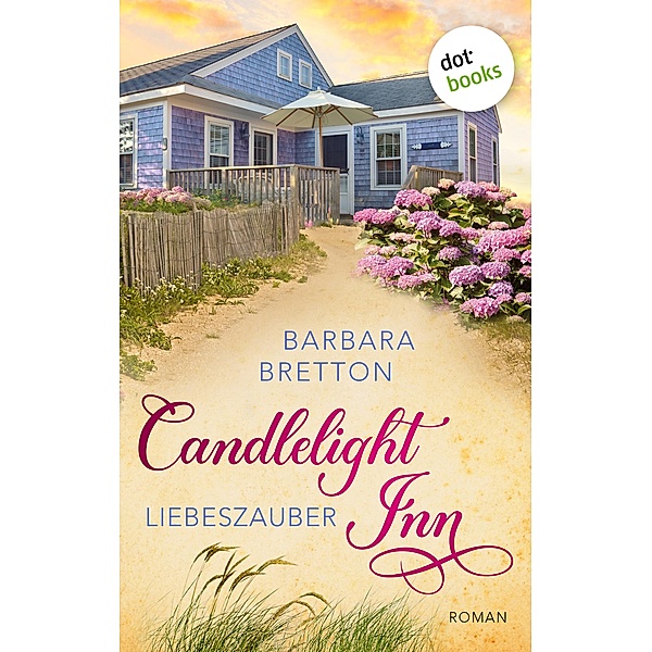 Candlelight Inn - Liebeszauber / Candlelight Inn Bd.1, Barbara Bretton