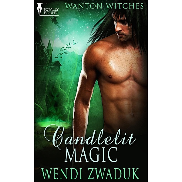 Candlelit Magic / Totally Bound Publishing, Wendi Zwaduk