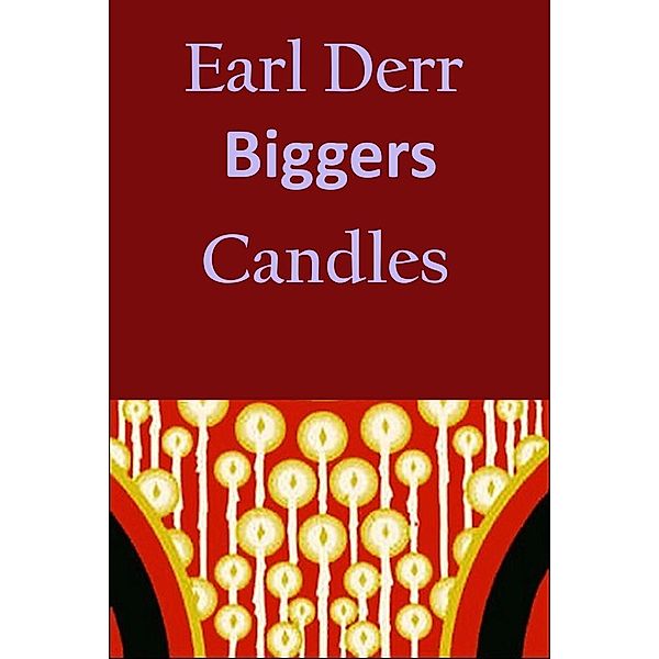 Candles, Earl Derr Biggers