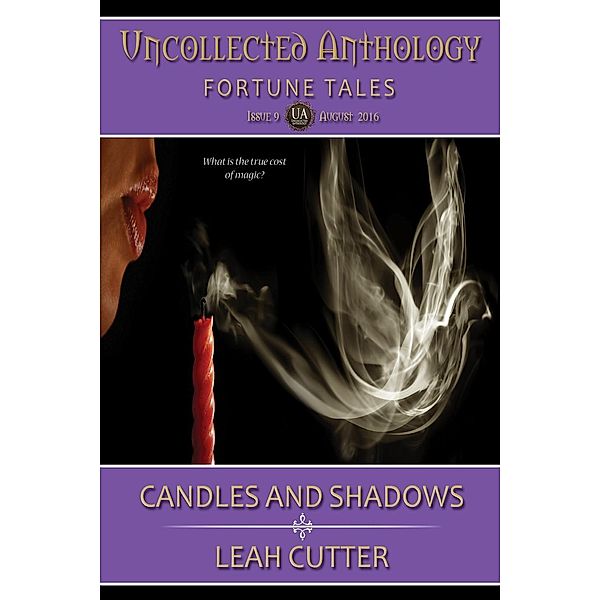 Candles and Shadows (Uncollected Anthology, #9), Leah Cutter