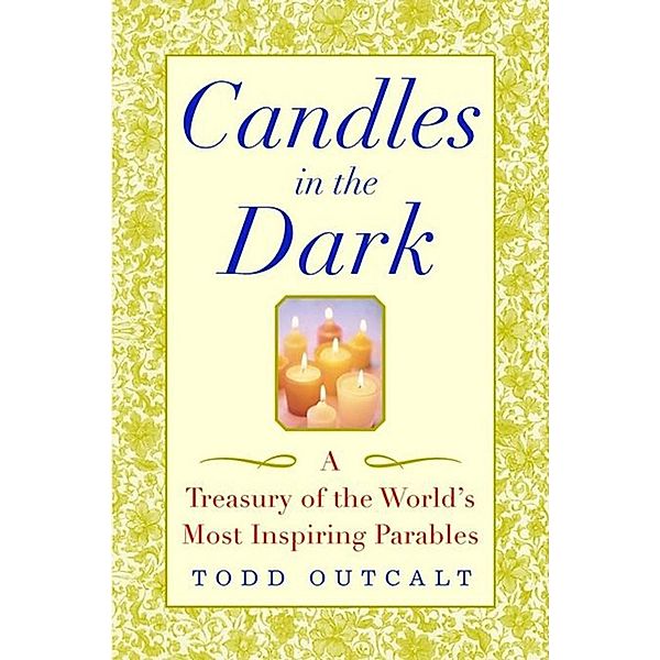 Candles in the Dark, Todd Outcalt