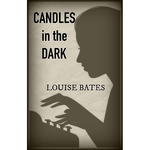 Candles in the Dark (Pauline Gray Mysteries, #1) / Pauline Gray Mysteries, Louise Bates