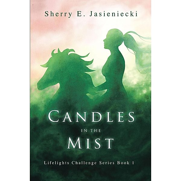 Candles in the Mist / Page Publishing, Inc., Sherry E. Jasieniecki