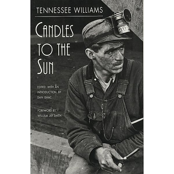 Candles to the Sun, Dan Isaac, Tennessee Williams