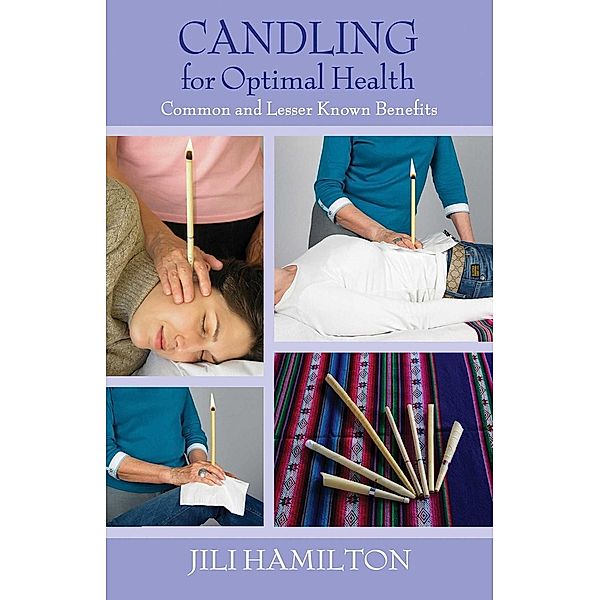 Candling for Optimal Health, Jili Hamilton