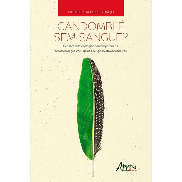 Candomblé sem Sangue?, Patrício Carneiro Araújo