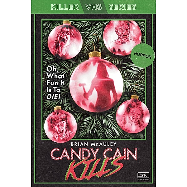 Candy Cain Kills (Killer VHS Series, #2) / Killer VHS Series, Brian McAuley