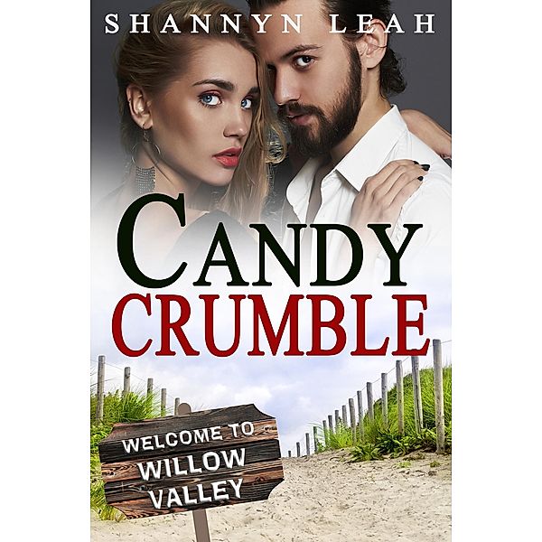 Candy Crumble (The McAdams Sisters: A Small-Town Romance, #3.5) / The McAdams Sisters: A Small-Town Romance, Shannyn Leah