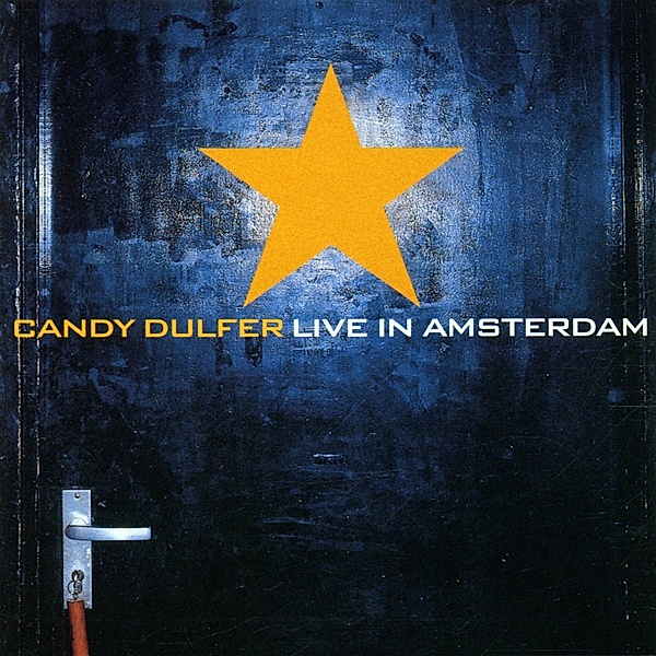 Candy Dulfer Live In Amsterdam, Candy Dulfer
