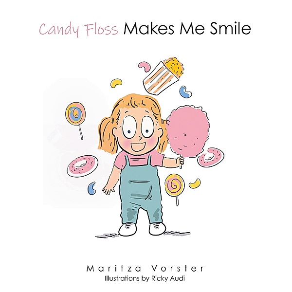 Candy Floss Makes Me Smile, Maritza Vorster