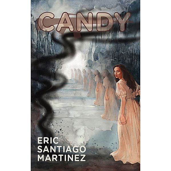 CANDY / Gatekeeper Press, Eric Santiago Martinez