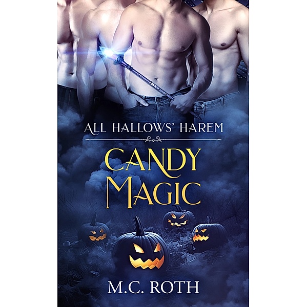 Candy Magic, M. C. Roth