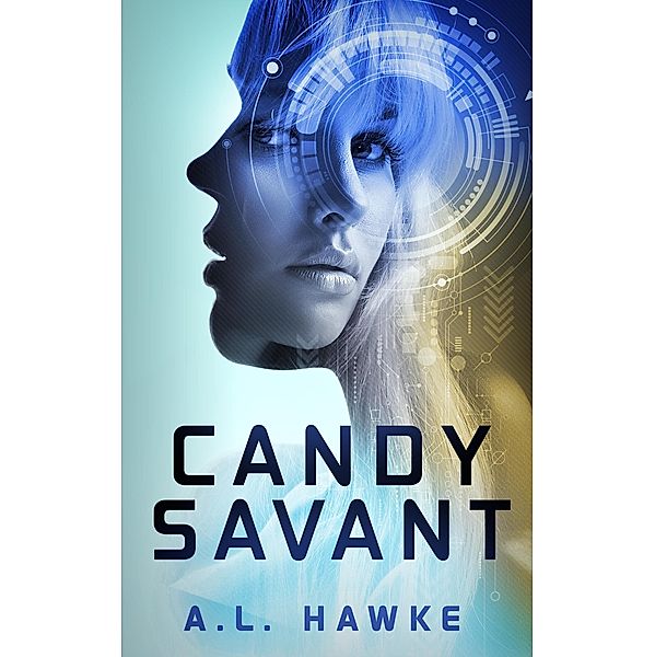 Candy Savant (Candy Savant Series, #1) / Candy Savant Series, A. L. Hawke