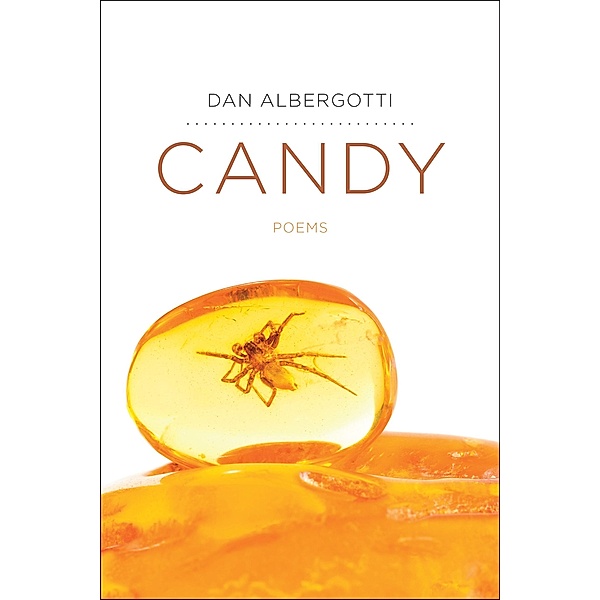 Candy / Sewanee Poetry, Dan Albergotti