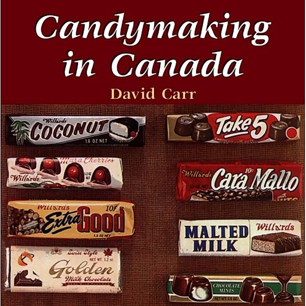 Candymaking in Canada, David Carr