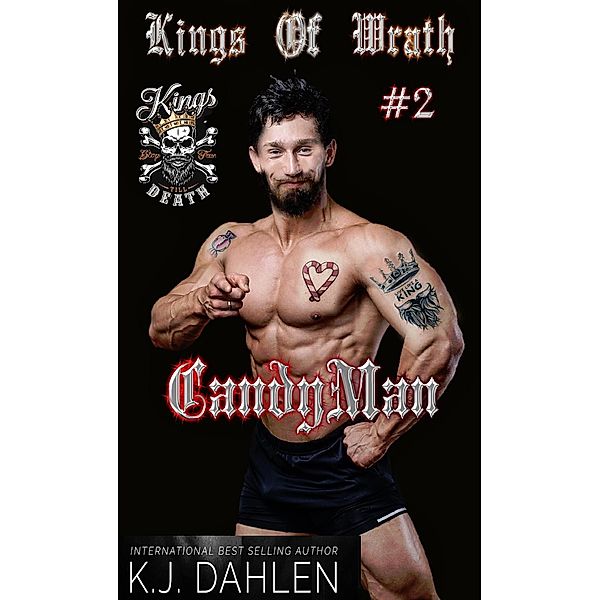 Candyman (Kings Of Wrath MC, #2) / Kings Of Wrath MC, Kj Dahlen