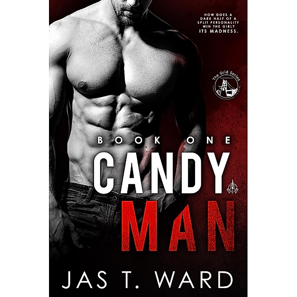 Candyman: Series Prequel (The Grid Series, #1) / The Grid Series, Jas T. Ward
