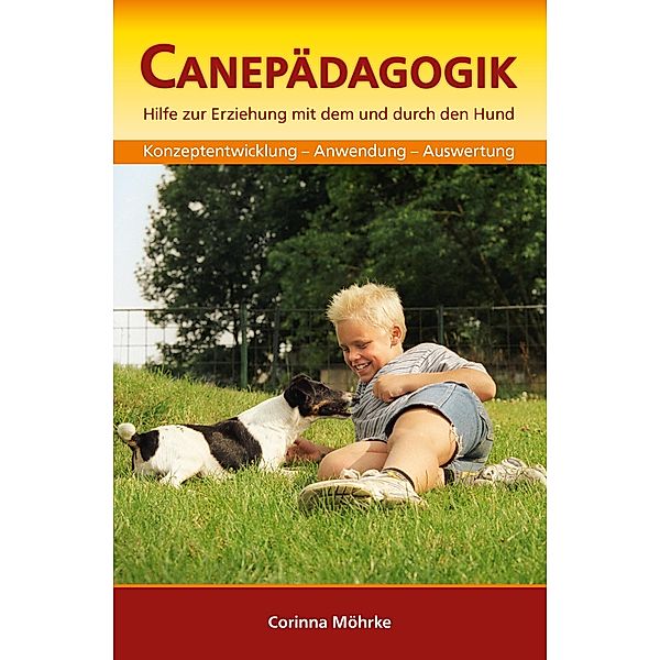 Canepädagogik / 2. Auflage Bd.2, Corinna Möhrke