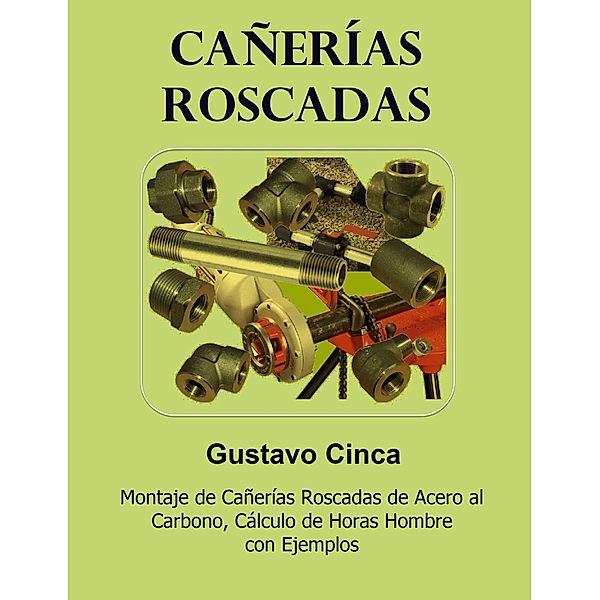 Cañerías Roscadas (Piping, #2) / Piping, Gustavo Cinca