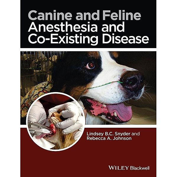 Canine and Feline Anesthesia and Co-Existing Disease