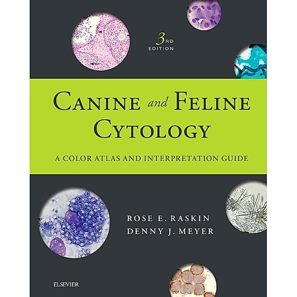 Canine and Feline Cytology - E-Book, Rose E. Raskin, Denny Meyer