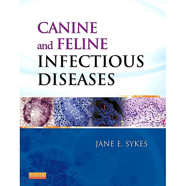 Canine and Feline Infectious Diseases, Jane E. Sykes