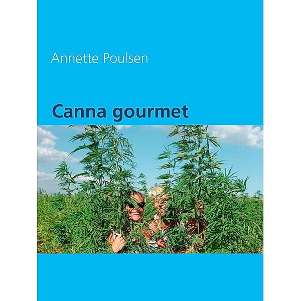 Canna gourmet, Annette Poulsen