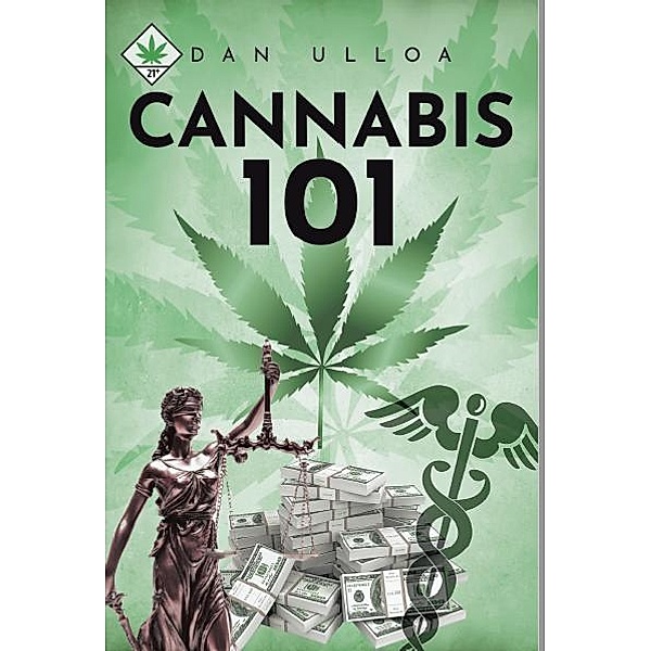 Cannabis 101, Daniel Ulloa