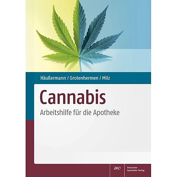 Cannabis, Franjo Grotenhermen, Eva Milz, Klaus Häußermann