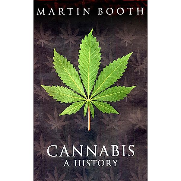 Cannabis, Martin Booth