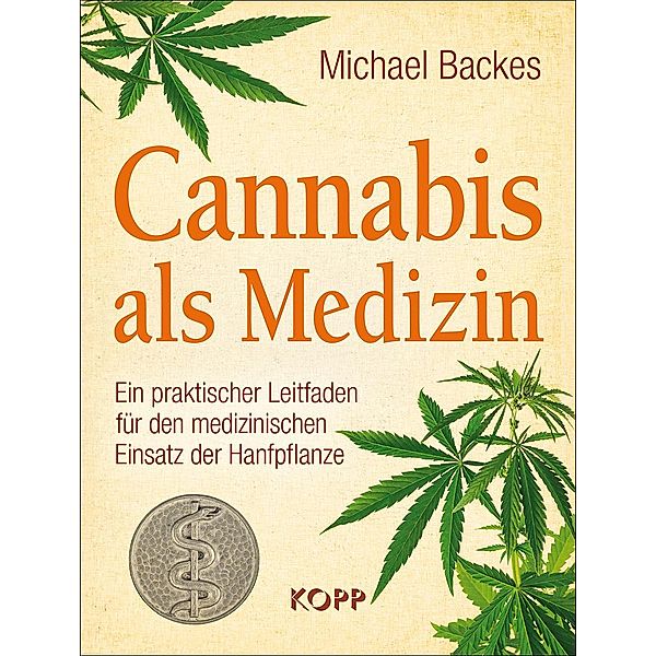 Cannabis als Medizin, Michael Backes