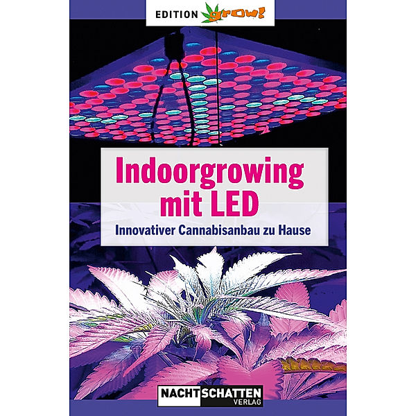 Cannabis-Anbau mit LED, Ed Rosenthal