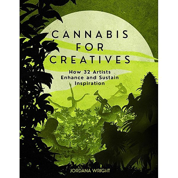 Cannabis for Creatives, Jordana Wright
