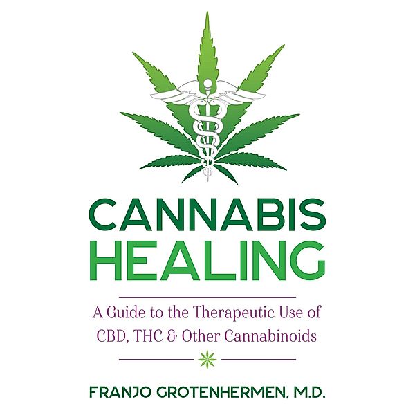 Cannabis Healing, Franjo Grotenhermen