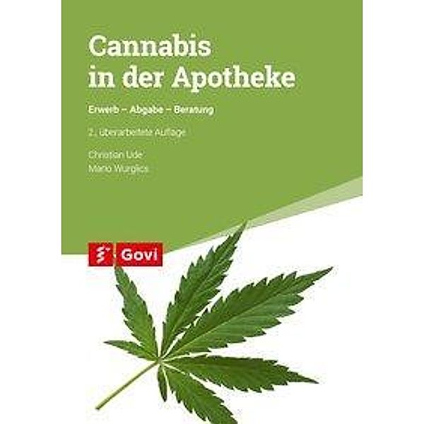 Cannabis in der Apotheke, Christian Ude, Mario Wurglics