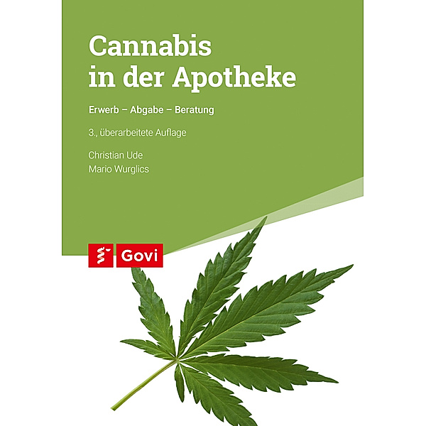 Cannabis in der Apotheke, Christian Ude, Mario Wurglics