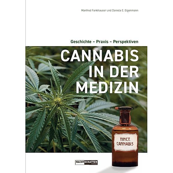 Cannabis in der Medizin, Manfred Fankhauser, Daniela