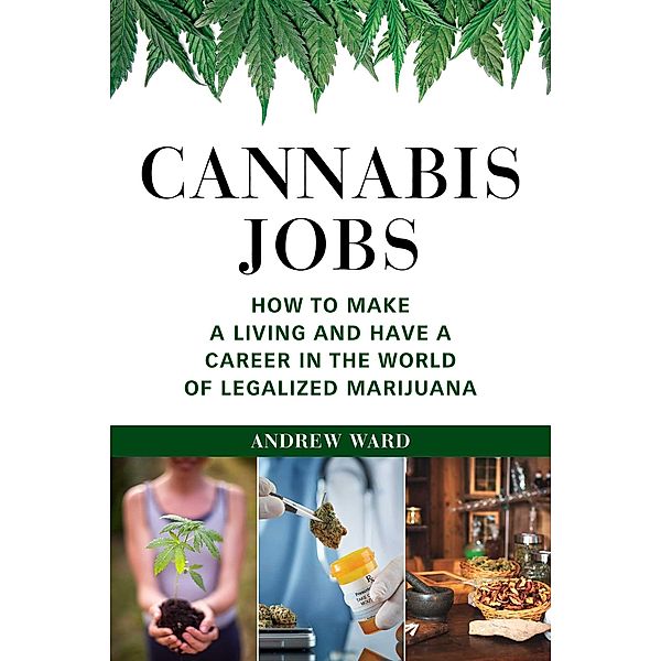 Cannabis Jobs, Andrew Ward