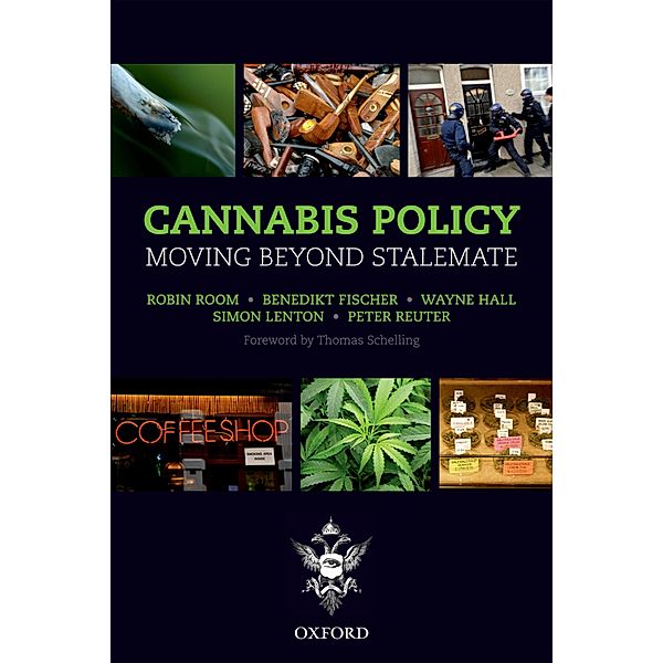 Cannabis Policy, Robin Room, Benedikt Fischer, Wayne Hall, Simon Lenton, Peter Reuter, Amanda Feilding