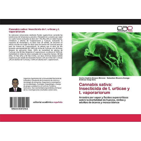 Cannabis sativa: Insecticida de t. urticae y t. vaporariorum, Carlos Andrés Orozco Moreno, Sebastian Munera Arango