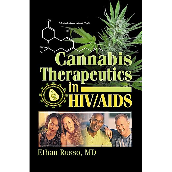 Cannabis Therapeutics in HIV/AIDS, Ethan B Russo