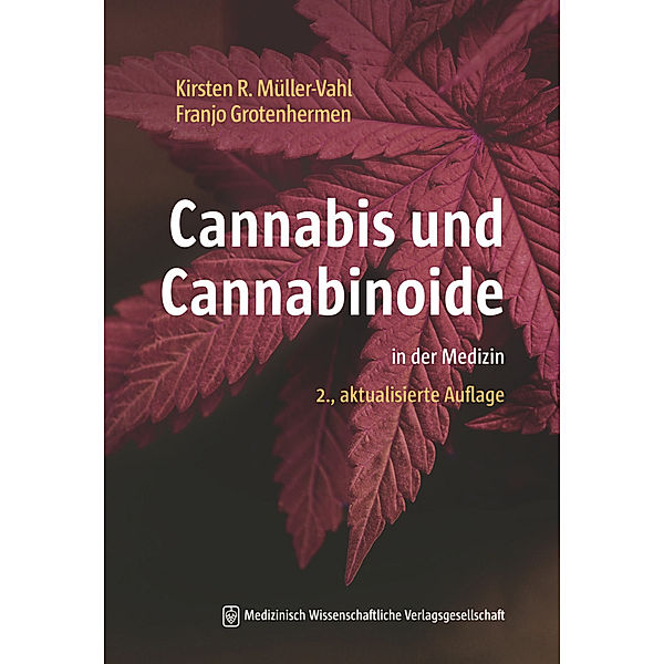 Cannabis und Cannabinoide, Kirsten R. Müller-Vahl, Franjo Grotenhermen